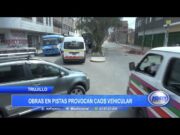 Trujillo: Obras en pistas provocan caos vehicular