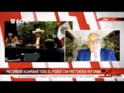 Pretenden acaparar todo el poder con reforma