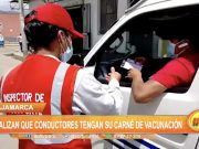 Cajamarca: Fiscalizan que conductores tengan su carnet de vacunación contra la covid-19