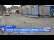 Trujillo: Pista aún no es terminada y genera malestar