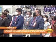 Trujillo: Autoridades saludan rechazo a moción de vacancia presidencial