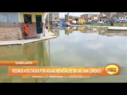 Chiclayo: Vecinos afectados por aguas residuales en urb. San Lorenzo