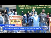 Cajamarca: Trabajadores de EsSalud acatan plantón