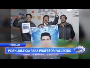 Trujillo: Piden justicia para profesor fallecido