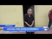 Trujillo: Anciana pide ayuda económica