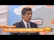 Relación entre países hermanos Perú – Chile