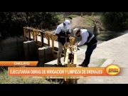 Lambayeque: Ejecutarán obras de irrigación y limpieza de drenajes
