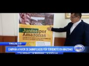 Trujillo: Campaña a favor de damnificados por terremoto en Amazonas