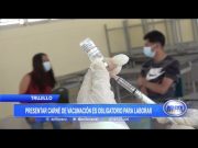 Trujillo: Presentar carnet de vacunación es obligatorio para laborar