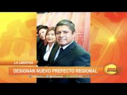 La Libertad: Designan nuevo prefecto regional