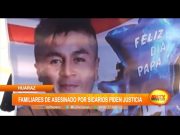 Huaraz: Familiares de asesinado por sicarios piden justicia