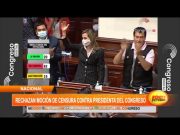 Rechazan moción de censura contra presidenta del Congreso