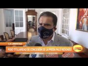 La Libertad: Gobernador pidió titularidad de concesión de la presa Palo Redondo