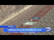 Trujillo: Luminarias rotas en exteriores de la UNT