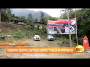 Piura: Gobierno regional entrega obras y títulos de propiedad