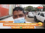 Piura: Administrativos de salud retoman sus labores