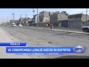 Trujillo: Pistas en avenida Condorcanqui llena de huecos