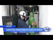 Ascope: Garantizan operatividad de planta de oxígeno