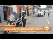 Cajamarca: Anuncian operativos para controlar actos delictivos