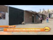 Trujillo: Balacera sorprende a familia en su propia vivienda