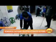 Cajamarca: Ronderos castigan a sujetos acusados de robo