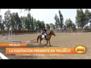 Trujillo: La equitación presente en la ciudad