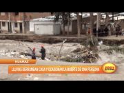 Huaraz: Lluvias derrumban casa y ocasionan la muerte de una persona