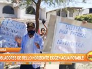 Piura: Pobladores de Bello Horizonte exigen agua potable