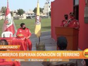 Huanchaco: Bomberos esperan donación de terreno