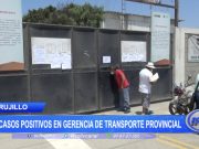 Trujillo: 13 casos positivos en gerencia de transporte provincial