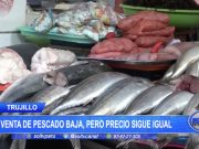Trujillo: Venta de pescado baja, pero precio sigue igual