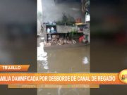 Trujillo: Familia quedó damnificada por desborde de canal de regadío