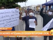 Trujillo: Pescadores artesanales exigen recuperar local