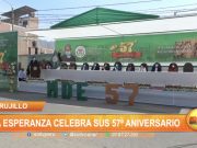 Trujillo: Distrito de La Esperanza celebró su 57º aniversario