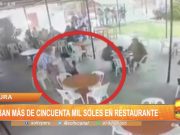 Piura: Roban más de cincuenta mil soles en restaurante