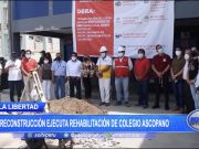 La Libertad: Reconstrucción ejecuta rehabilitación de colegio ascopano