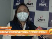 La Libertad: Seis movimientos regionales irán a elecciones internas