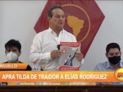 APRA tilda de traidor a Elías Rodríguez