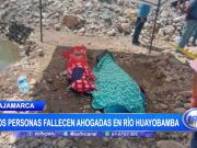 Cajamarca: Dos personas fallecen ahogadas en río Huayobamba