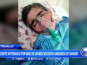 Trujillo: Paciente internado por más de un mes necesita unidades de sangre