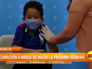 Trujillo: Vacunación a menores de 5 a 11 años inicia próxima semana