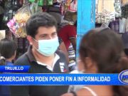 Trujillo: Comerciantes de Mercado Los Portales denuncian presencia de informales