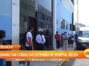 Trujillo: Deshabilitarán consultas externas de Hospital Belén