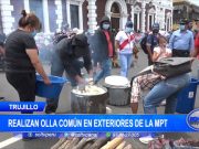Trujillo: Obreros municipales protestan con olla común