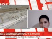 Exigen al gobierno destrabar proyectos de irrigación