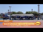Trujillo: Baja afluencia de público en vacunatorio