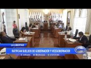 La Libertad: Ratifican sueldos de gobernador y vicegobernador