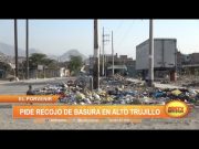 El Porvenir: Piden recojo de basura en Alto Trujillo