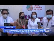 La Libertad: Presentan a nuevos integrantes del Comando Covid