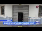 Trujillo: Delincuentes roban restaurante en avenida Jesús de Nazareth